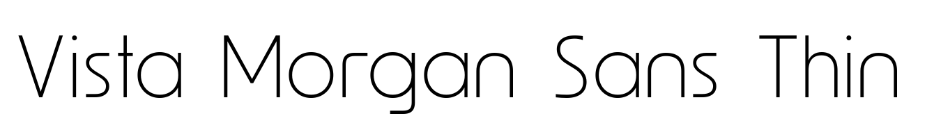 Vista Morgan Sans Thin